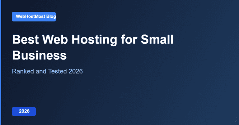 Best Web Hosting for Small Business in 2026: Ranked and Tested